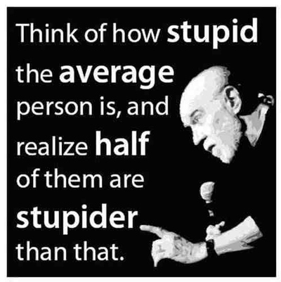 george-carlin-stupid-average-person