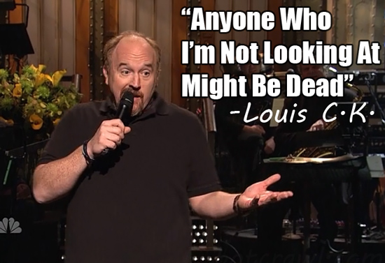 Louis-CK-quotes-not-looking-dead