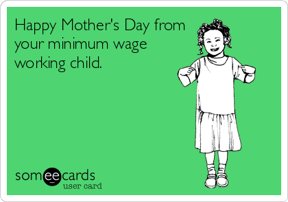 awkward mother's day card minimum wage