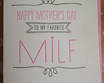 awkward mother's day card milf