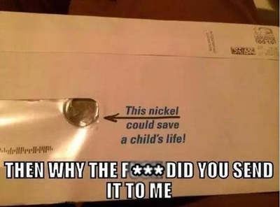 Funny Pictures send nickel charity