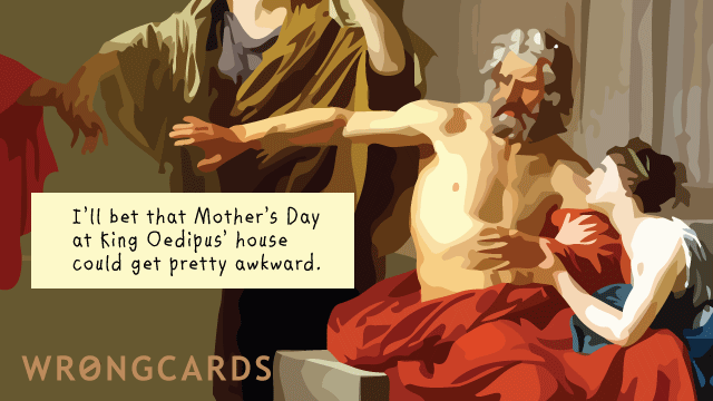 awkward mother's day card oedipus