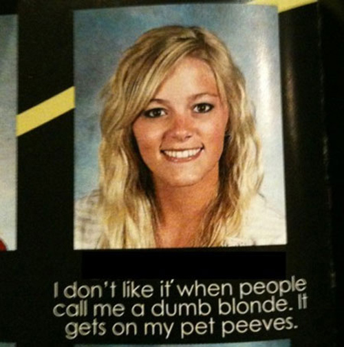 Worst Yearbook Quotes and Moments blonde pet peeves